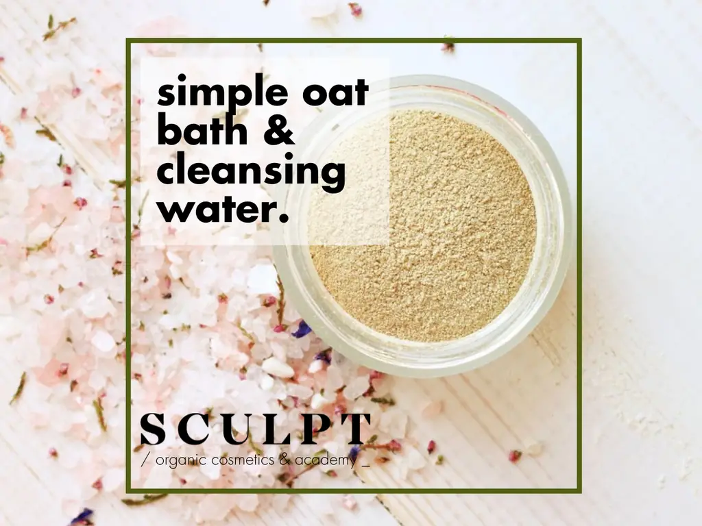 Simple Oat Bath & Cleansing Water