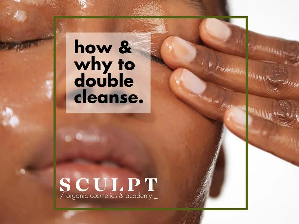 How & why should you double cleanse?